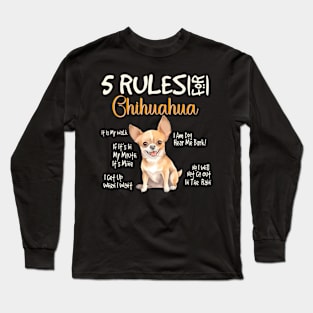 Funny Rules For Chihuahua Cute Dog Lovers Chihuahuas Owner Long Sleeve T-Shirt